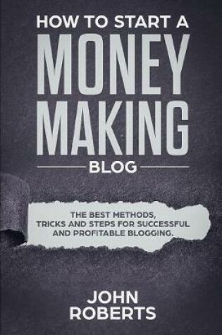 Cover of How to Start a Money Making Blog