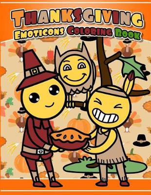 Book cover for Thanksgiving Emoticons Coloring Book