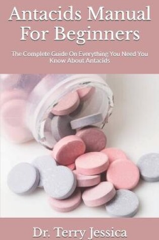 Cover of Antacids Manual For Beginners