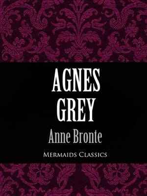 Book cover for Agnes Grey (Mermaids Classics)