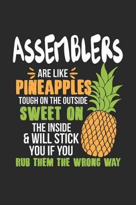 Book cover for Assemblers Are Like Pineapples. Tough On The Outside Sweet On The Inside