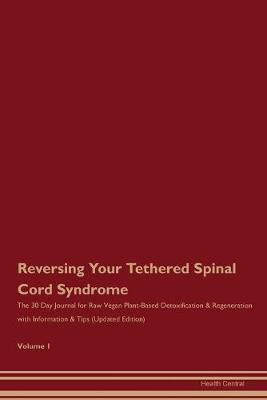 Book cover for Reversing Your Tethered Spinal Cord Syndrome