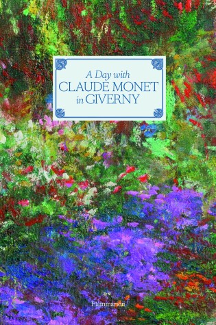 Cover of A Day with Claude Monet in Giverny