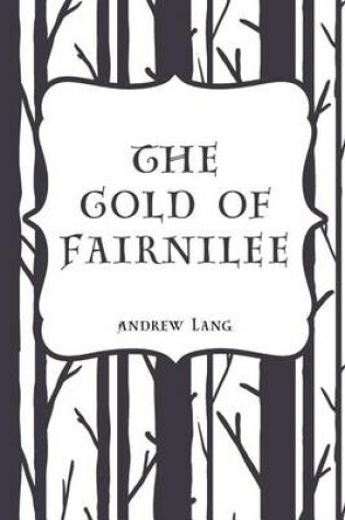 Cover of The Gold of Fairnilee