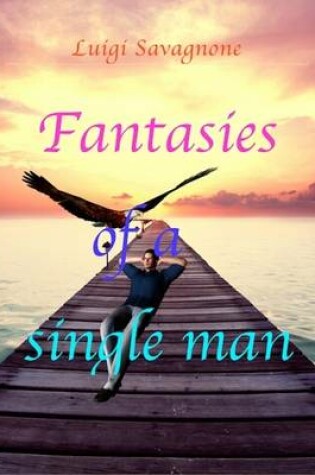 Cover of Fantasies of a Single Man