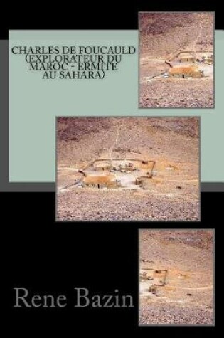 Cover of Charles de Foucauld (Explorateur du Maroc - Ermite au Sahara)