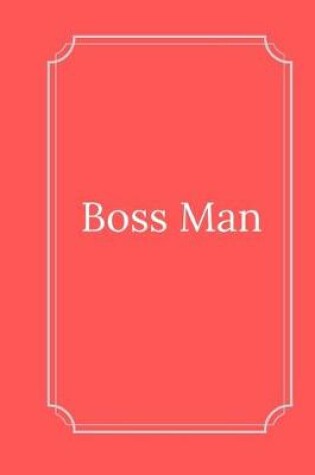 Cover of Boss Man