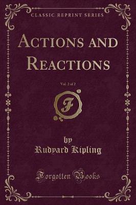 Book cover for Actions and Reactions, Vol. 2 of 2 (Classic Reprint)