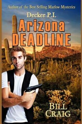 Cover of Decker P.I. Arizona Deadline