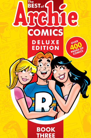 Cover of Best Of Archie Comics 3, The: Deluxe Edition