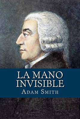 Book cover for La Mano Invisible (Spanish Edition)