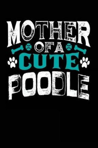 Cover of Mother Of A Cute Poodle