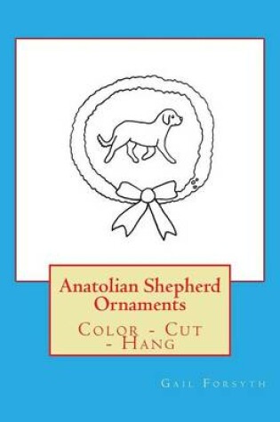 Cover of Anatolian Shepherd Ornaments