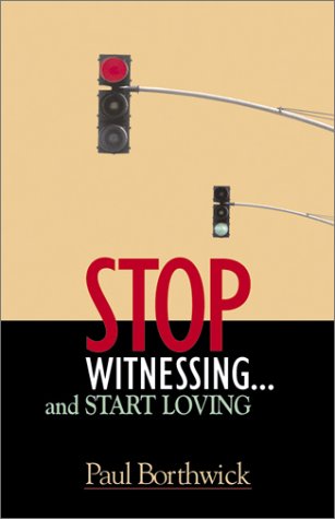 Book cover for Stop Witnessing and Start Loving