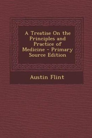 Cover of Treatise on the Principles and Practice of Medicine