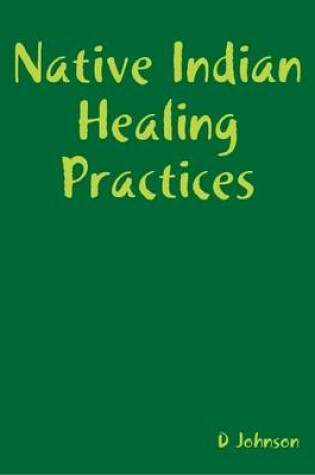 Cover of Native Indian Healing Practices