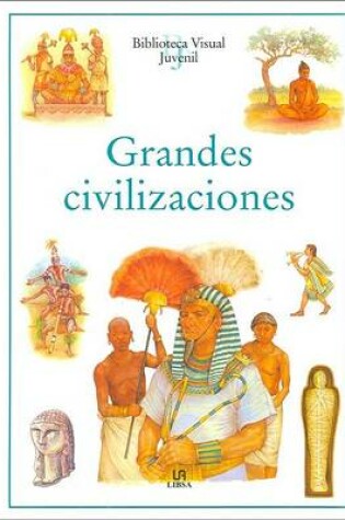 Cover of Grandes Civilizaciones