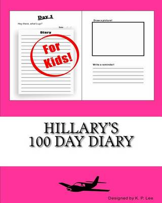 Book cover for Hillary's 100 Day Diary