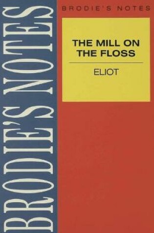 Cover of Eliot: The Mill on the Floss