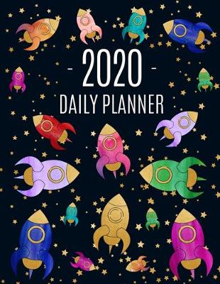 Cover of Space Rocket Daily Planner 2020