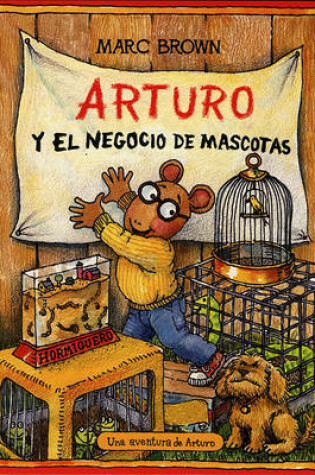 Cover of Arturo y El Negocio de Mascotas (Arthur and the Pet Business)