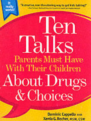 Book cover for Ten Talks Parents Must Have with Their Children About Drugs and Choices