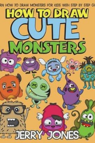Cover of How to Draw Cute Monsters