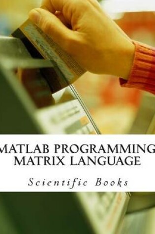 Cover of MATLAB Programming. Matrix Language