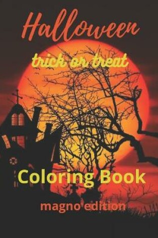 Cover of Halloween Trick or Treat Coloring Book