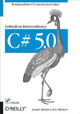 Book cover for C# 5.0. Leksykon Kieszonkowy. Wydanie III