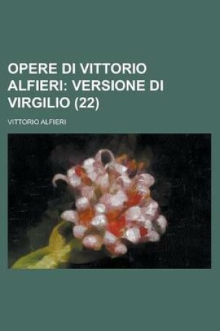 Cover of Opere Di Vittorio Alfieri (22)