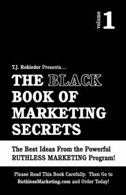 Book cover for The Black Book of Marketing Secrets, Vol. 1