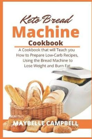 Cover of Keto Bread Machine Cookbook