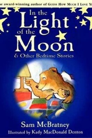 Cover of In the Light of the Moon and Other Bedtime Stories