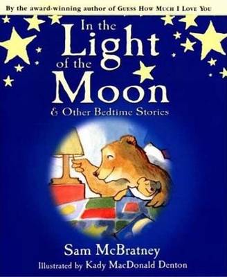 Book cover for In the Light of the Moon and Other Bedtime Stories