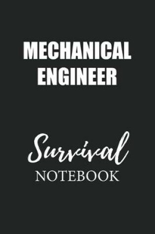 Cover of Mechanical Engineer Survival Notebook