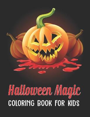 Book cover for Halloween Magic Coloring Book for Kids