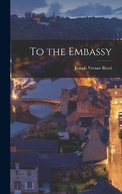Book cover for To the Embassy