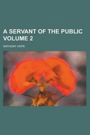 Cover of A Servant of the Public Volume 2