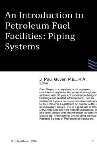 Cover of An Introduction to Petroleum Fuel Facilities - Piping Systems