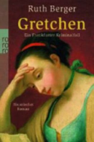 Cover of Gretchen Ein Frankfurter Kriminalfall