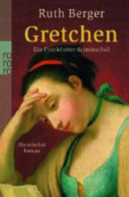 Book cover for Gretchen Ein Frankfurter Kriminalfall