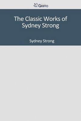 Book cover for The Classic Works of Sydney Strong