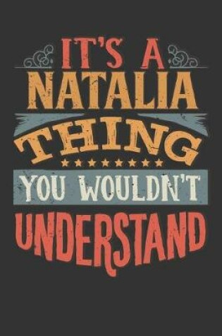 Cover of Its A Natalia Thing You Wouldnt Understand