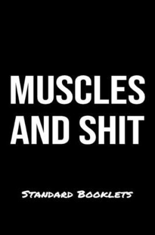 Cover of Muscles And Shit Standard Booklets