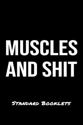 Book cover for Muscles And Shit Standard Booklets