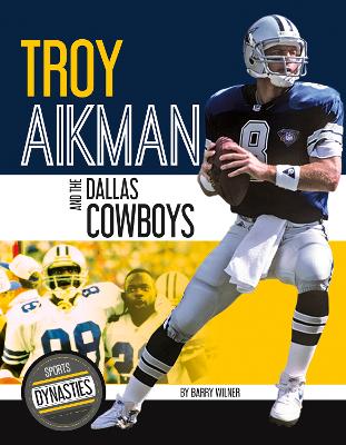 Book cover for Sports Dynasties: Troy Aikman and the Dallas Cowboys