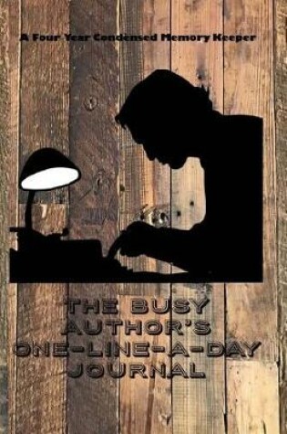 Cover of The Busy Author's One-Line-A-Day Journal