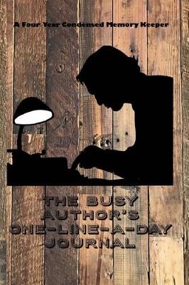 Book cover for The Busy Author's One-Line-A-Day Journal