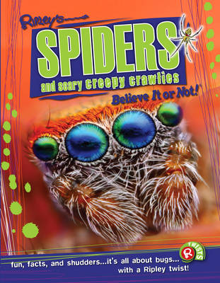 Book cover for Spiders and Scary Creepy Crawlies (Ripley's Believe It or Not!)